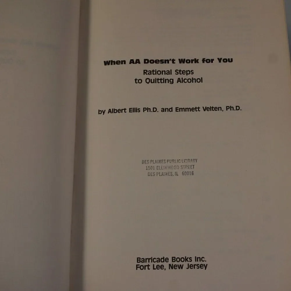 When AA Doesn't Work For You Rational Steps to Quitting Alcohol by A Ellis PhD